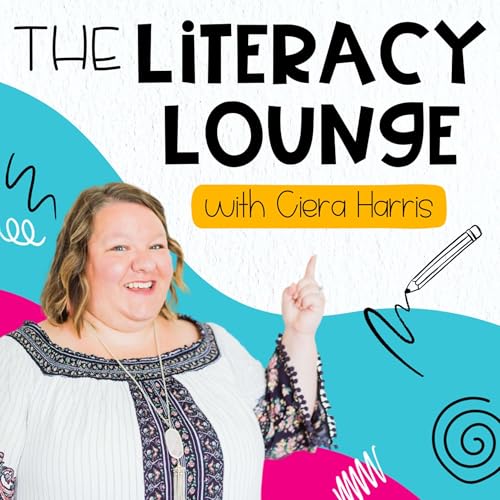 The Literacy Lounge: Uncover the Magic of Reading Through Ciera Harris’ Guide to Building Comprehension by Ciera Harris Literacy Specialist for Elementary Reading Teachers