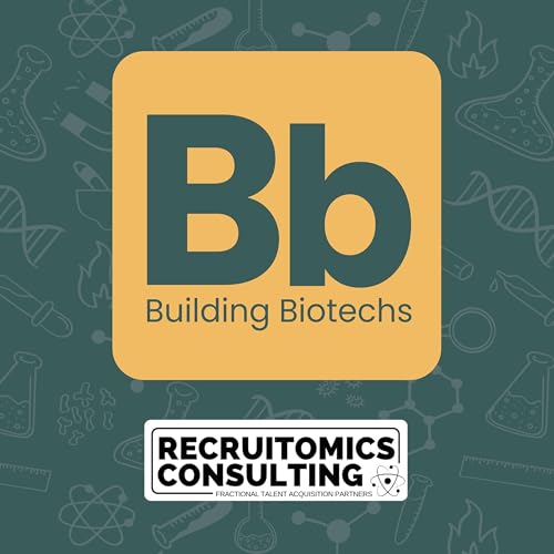 Building Biotechs by Recruitomics Consulting