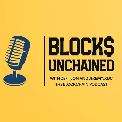 Block$ Unchained by DeFi Jon and Utility2TheMoon