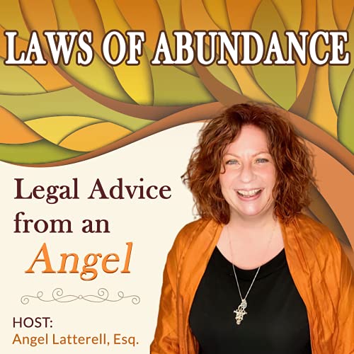 Laws of Abundance: Legal Advice from an Angel by Angel Latterell