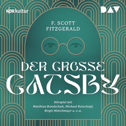 Der große Gatsby - Hörspiel by F. Scott Fitzgerald