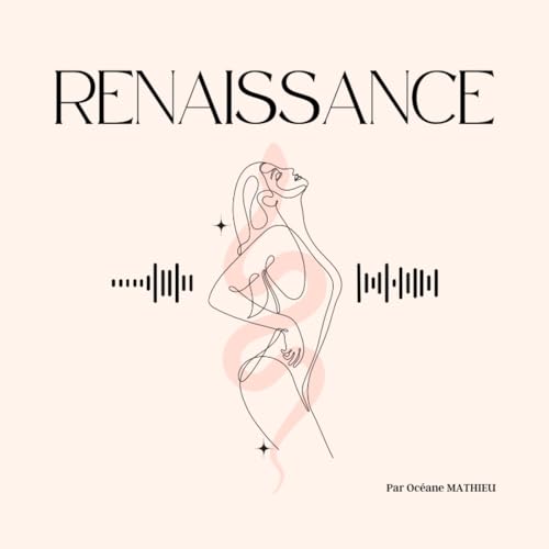 Renaissance by Oceane Mathieu