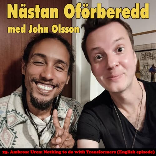 25. Ambrose Uren: Nothing to do with Transformers (English episode) by Unknown