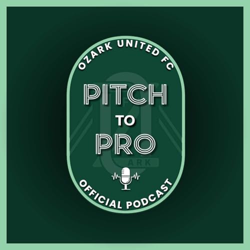 Pitch to Pro by Ozark United FC