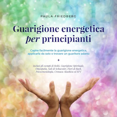 Guarigione energetica per principianti