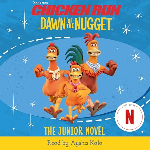 Chicken Run Dawn of the Nugget: The Junior Novel by Amanda Li
