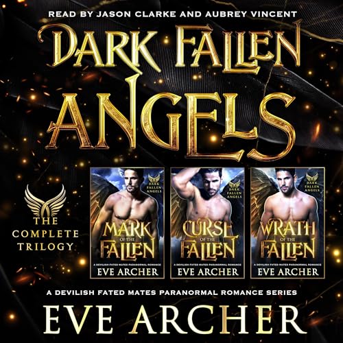 Dark Fallen Angels: The Complete Trilogy