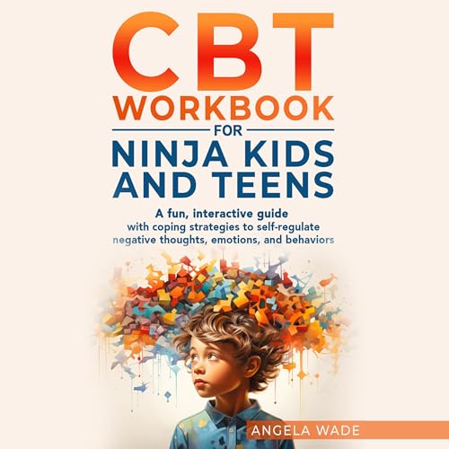 CBT Workbook for Ninja Kids and Teens