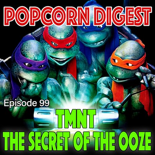 99. Teenage Mutant Ninja Turtles II - The Secret of the Ooze by Unknown