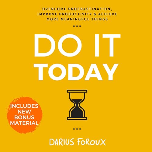 Do It Today by Darius Foroux