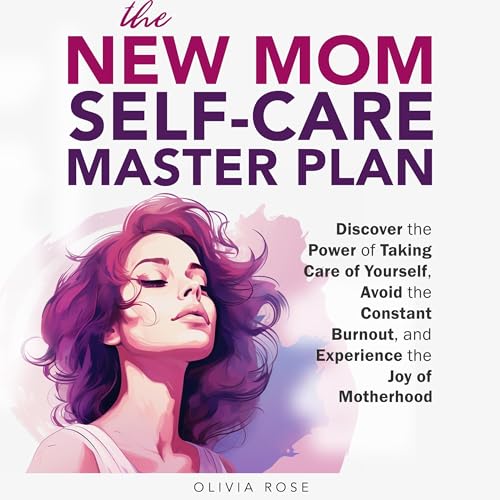 The New Mom Self-Care Master Plan