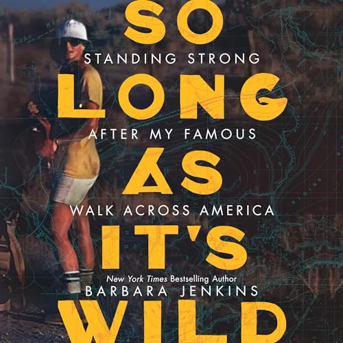 So Long as It's Wild