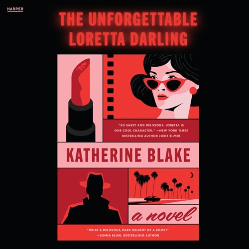 The Unforgettable Loretta Darling by Katherine Blake