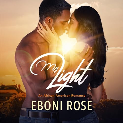 My Light: An African American Romance