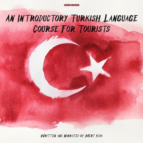 An Introductory Turkish Language Course for Tourists by Mert Kaya