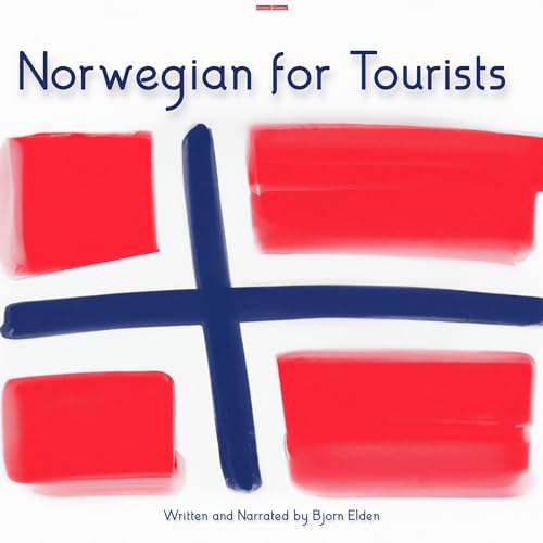 Norwegian for Tourists by Bjorn Elden
