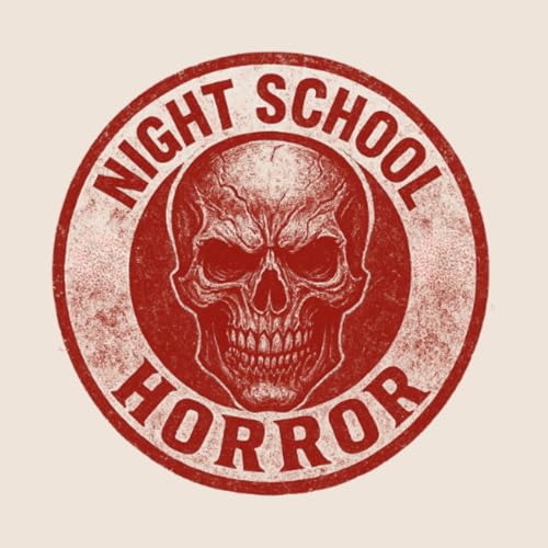 Night School Horror by Second Rounds On Us LLC