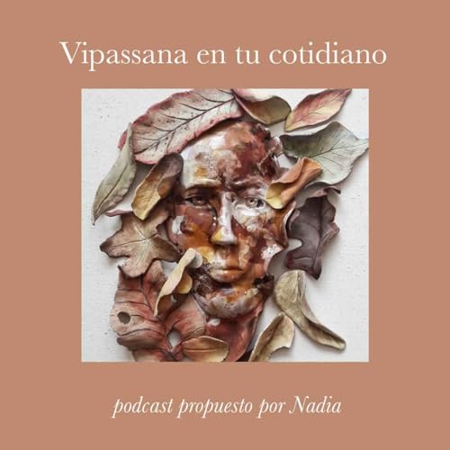 Vipassana en tu cotidiano podcast by Rojo Venado