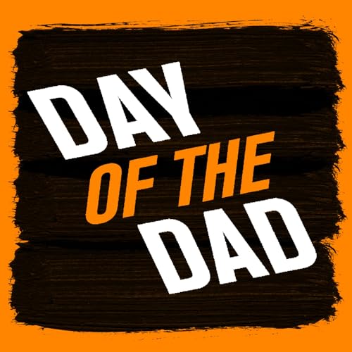 Day of the Dad by Keith Stuart and Ed Wood