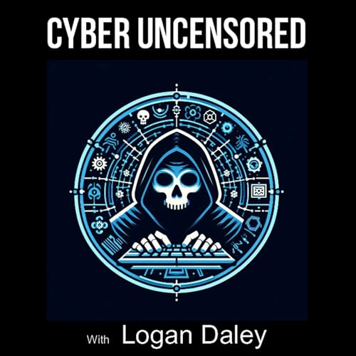Cyber Uncensored by Cybersecurity Uncensored