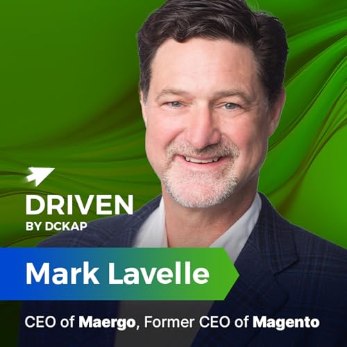 43. Leadership, Growth Strategy & The Crusade for Magento | Mark Lavelle, Former CEO of Magento, CEO of Maergo by Unknown
