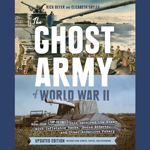 The Ghost Army of World War II