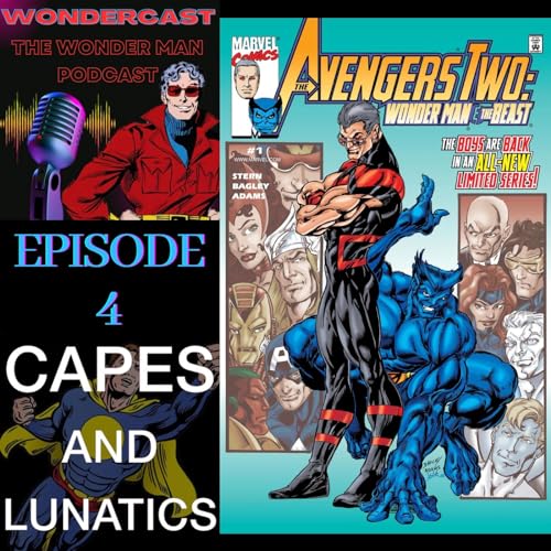 WonderCast Ep #4: Avengers Two - Wonder Man & The Beast by Unknown