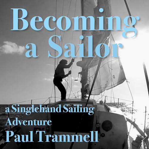 Becoming a Sailor by Paul Trammell