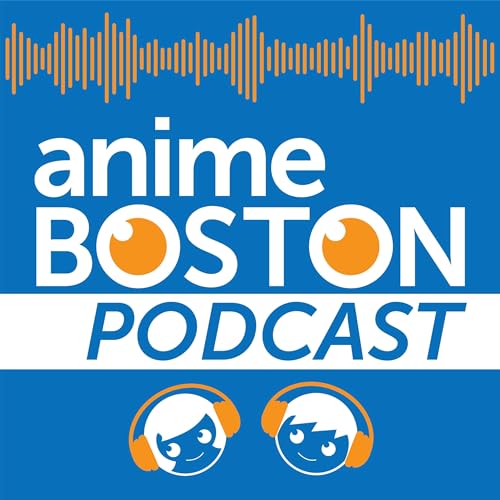Anime Boston Podcast by Lauren Gallo