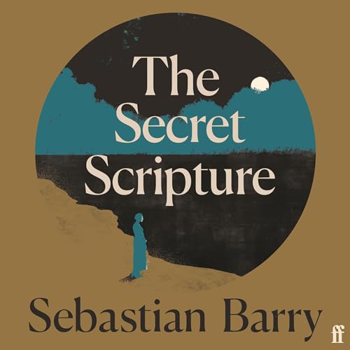 The Secret Scripture by Sebastian Barry
