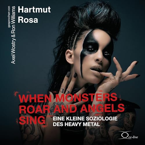 When Monsters Roar And Angels Sing (German edition)