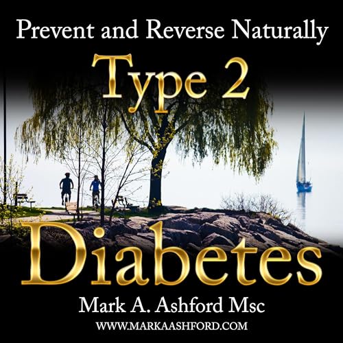 Prevent and Reverse Naturally Type 2 Diabetes