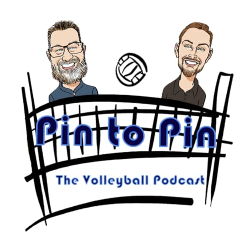 Pin to Pin Volleyball Podcast by Ryan Tolman and William Robinson