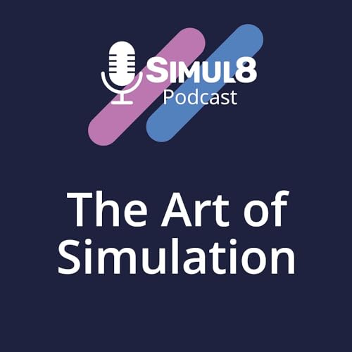 The Art of Simulation by Simul8 Corporation