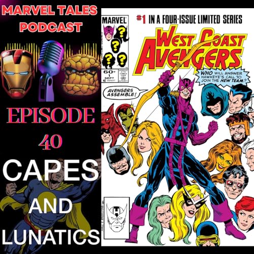 Marvel Tales Ep #40: West Coast Avengers #1-#4 by Unknown