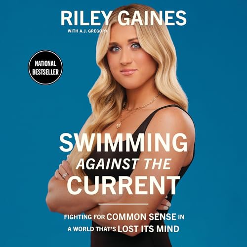 Swimming Against the Current by Riley Gaines