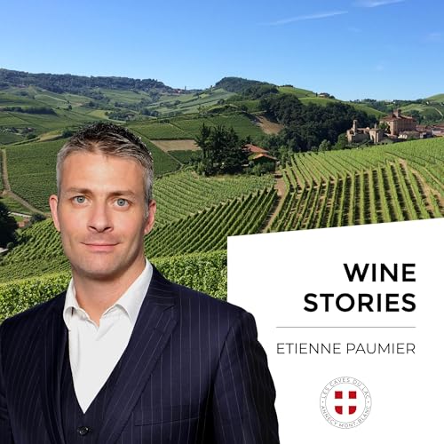 Wine Stories by Etienne PAUMIER - Les Caves du Lac Annecy Mont Blanc