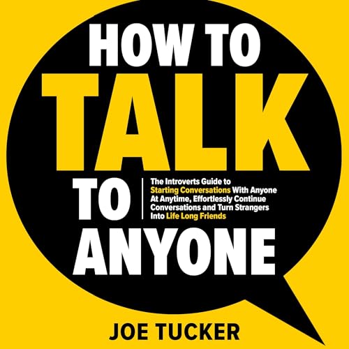 How to Talk to Anyone