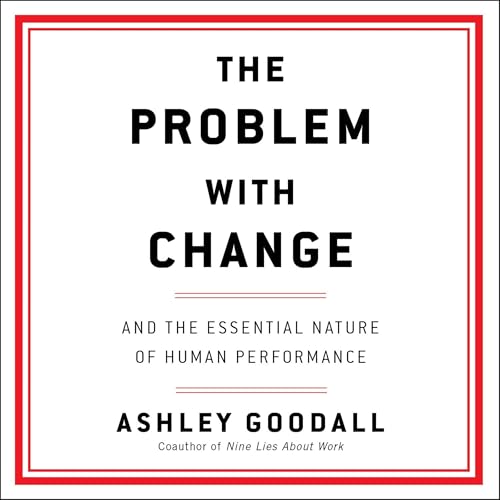 The Problem with Change by Ashley Goodall