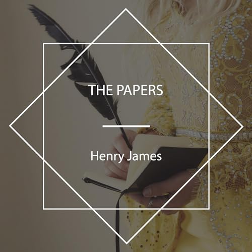 The Papers by Henry James