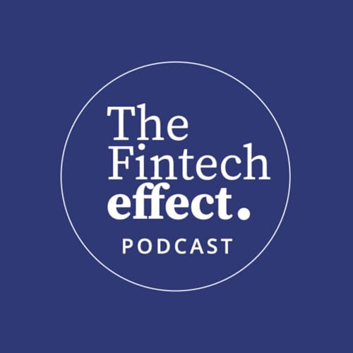 The FinTech Effect with Host, Sue Britton by Firefly Growth