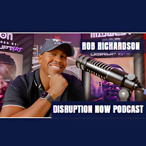 Disruption Now by Rob Richardson