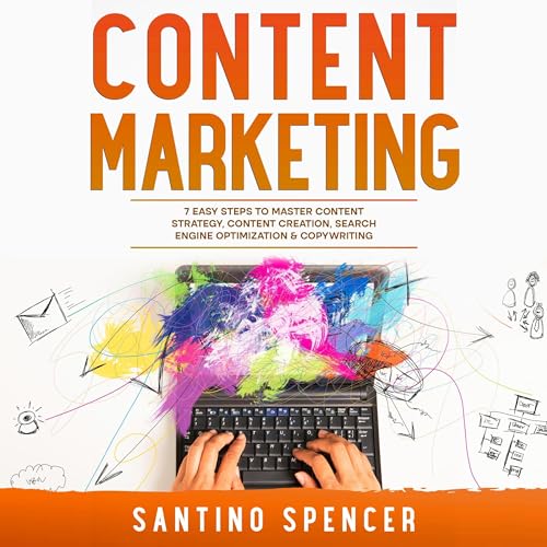 Content Marketing by Santino Spencer