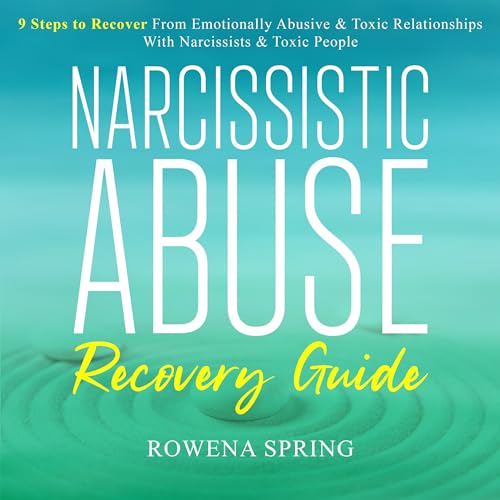 Narcissistic Abuse Recovery Guide by Rowena Spring