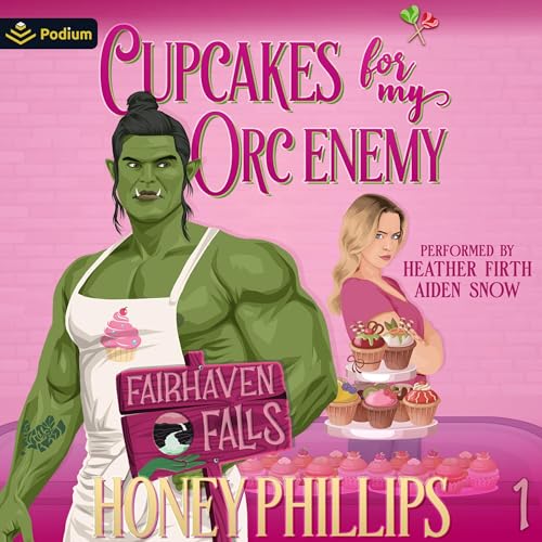 Cupcakes for My Orc Enemy