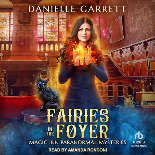 Fairies in the Foyer by Danielle Garrett