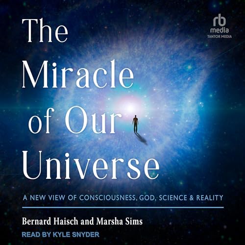 The Miracle of Our Universe