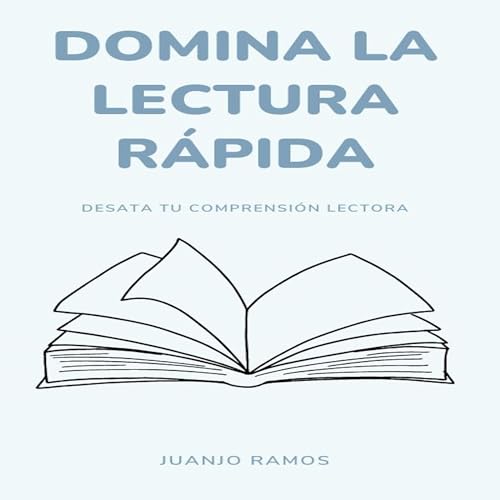 Domina la lectura rápida [Master Speed Reading]