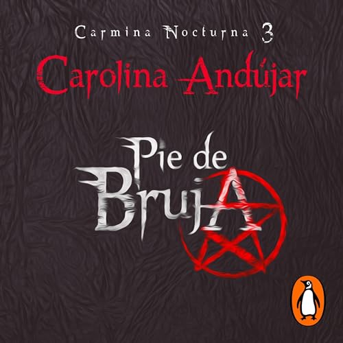 Pie de Bruja [Witch's Foot] by Carolina Andújar