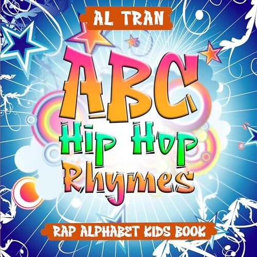 ABC Hip Hop Rhymes by AL Tran
